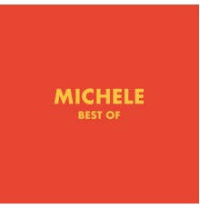 Michele  - Best of Michele