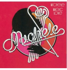 Michele  - Magic Love