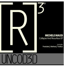 Michele Mausi - Collapse And Resurface EP (Original Mix)