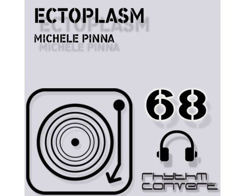 Michele Pinna - Ectoplasm EP (Original Mix) Michele Pinna - Ectoplasm EP (Original Mix)