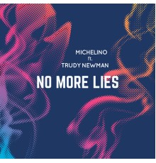 Michelino - No More Lies