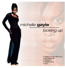 Michelle Gayle - Looking Up