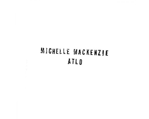 Michelle Helene Mackenzie - ATLO