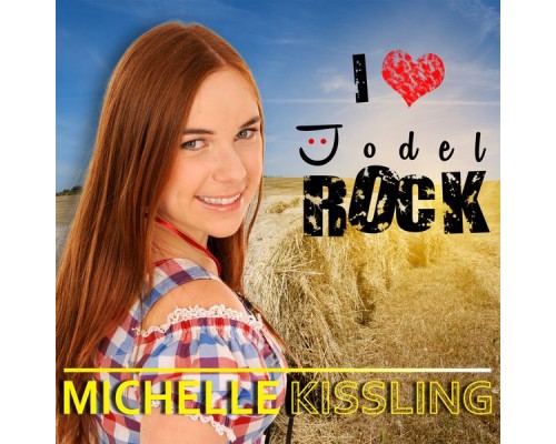 Michelle Kissling - Jodelrock