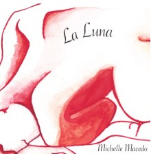 Michelle Macedo - La Luna