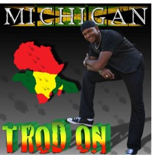 Michigan - Trod On