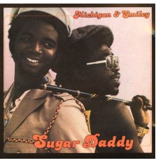 Michigan & Smiley - Sugar Daddy