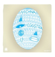 Michna - Eggstra EP