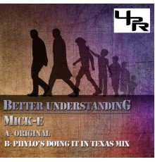 Mick-E - Better Understanding EP