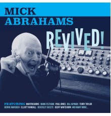 Mick Abrahams - Revived!