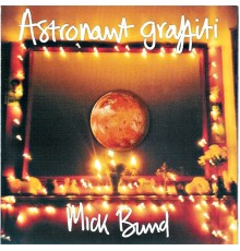 Mick Bund - Astronaut Graffiti