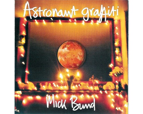 Mick Bund - Astronaut Graffiti