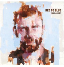 Mick Flannery - Red To Blue