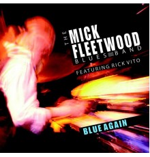 Mick Fleetwood Blues Band - Blue Again (Live in Canterbury 2008)