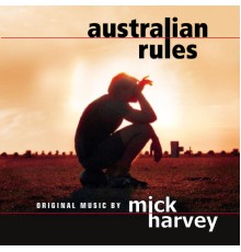 Mick Harvey - Australian Rules