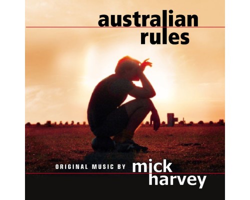 Mick Harvey - Australian Rules