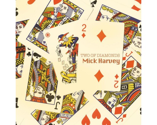 Mick Harvey - Two of Diamonds