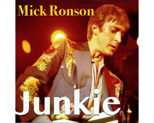 Mick Ronson - Junkie