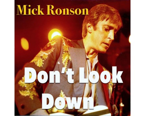 Mick Ronson - Don't Look Down