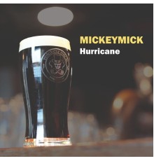 MickeyMick - Hurricane