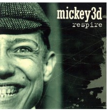 Mickey 3d - Respire