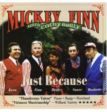 Mickey Finn - Just Because (feat. Cathy Reilly)