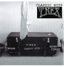 Mickey Finn's T-Rex - Classic Hits