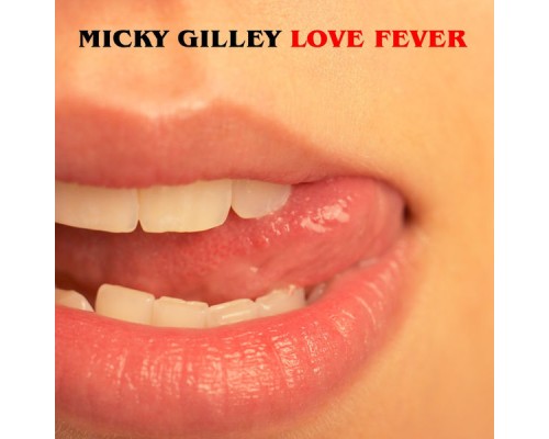 Mickey Gilley - Love Fever