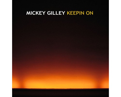 Mickey Gilley - Keepin' On