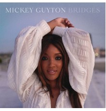 Mickey Guyton - Bridges