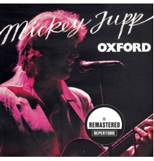 Mickey Jupp - Oxford  (Remastered)