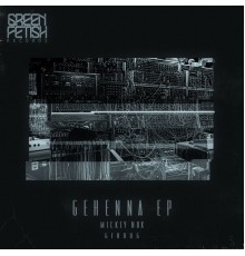 Mickey Nox - Gehenna EP