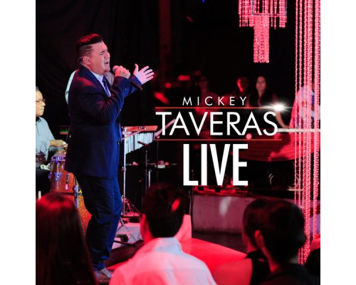 Mickey Taveras - Mickey Taveras (Live)