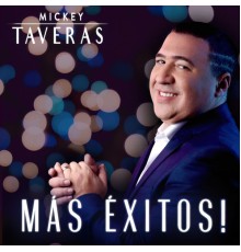 Mickey Taveras - Más Éxitos!