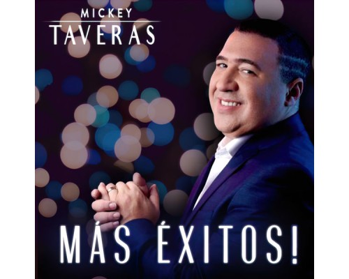 Mickey Taveras - Más Éxitos!