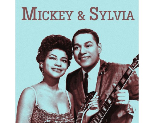 Mickey & Sylvia - Presenting Mickey & Sylvia