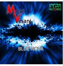 Micki Visani - Blue Nova