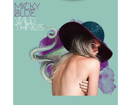 Micky Blue - Wild Things