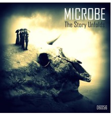 Microbe - The Story Unfolds