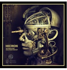 Micron - Automaton Malfunction