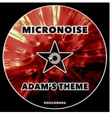 Micronoise - Adam's Theme