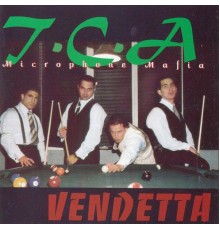 Microphone Mafia - Vendetta (TCA)