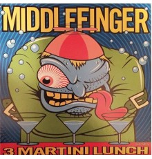 Middlefinger - 3 Martini Lunch