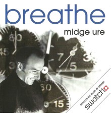 Midge Ure - Breathe