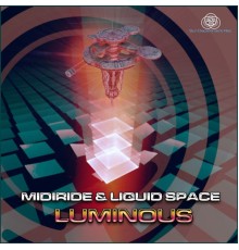 Midiride & Liquid Space - Luminous