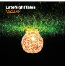 Midlake - Late Night Tales: Midlake