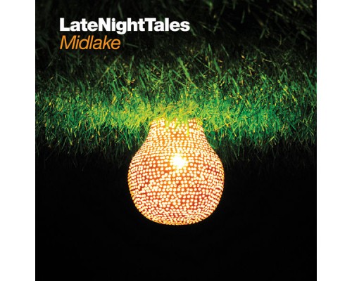 Midlake - Late Night Tales: Midlake