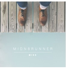 Midn8Runner - Miss