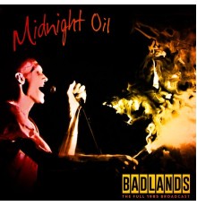 Midnight Oil - Badlands  (Live 1985)