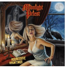 Midnight Priest - Aggressive Hauntings